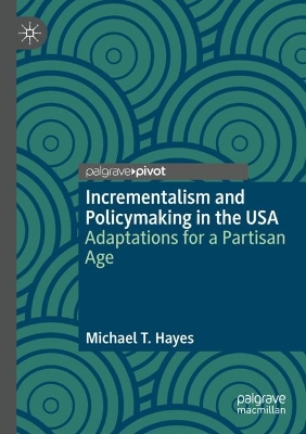 Incrementalism and Policymaking in the USA