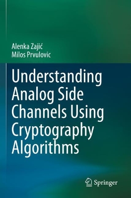 Understanding Analog Side Channels Using Cryptography Algorithms