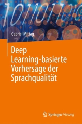 Deep Learning-basierte Vorhersage der Sprachqualitaet