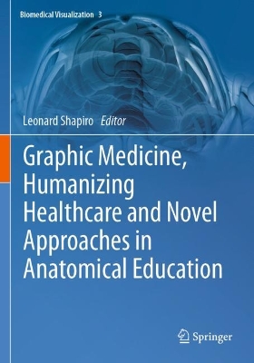 Graphic Medicine, Humanizing Healthcare and Novel Approaches in Anatomical Education