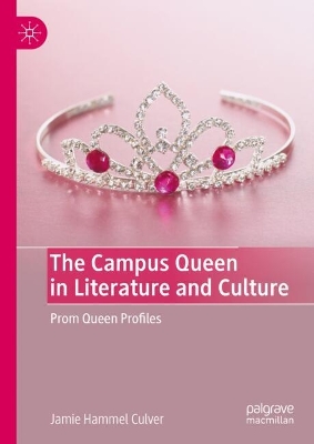 Campus Queen in Literature and Culture
