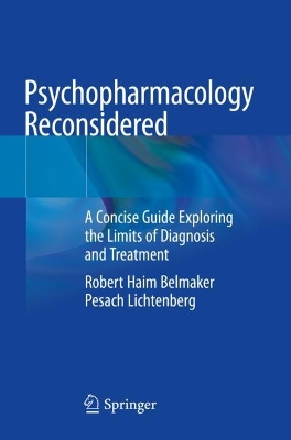 Psychopharmacology Reconsidered