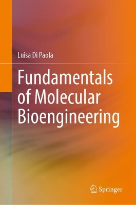 Fundamentals of Molecular Bioengineering