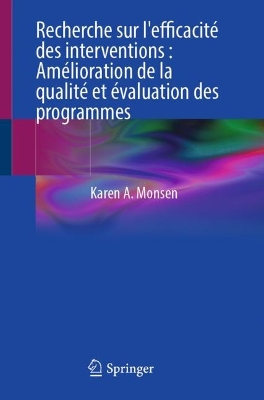 Recherche sur l'efficacite des interventions : Amelioration de la qualite et evaluation des programmes