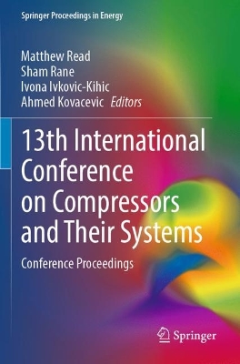 13th International Conference on Compressors and Their Systems