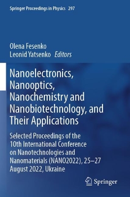 Nanoelectronics,  Nanooptics, Nanochemistry and Nanobiotechnology, and Their Applications