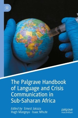 The Palgrave Handbook of Language and Crisis Communication in Sub-Saharan Africa