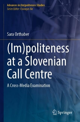 (Im)politeness at a Slovenian Call Centre