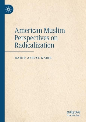 American Muslim Perspectives on Radicalization