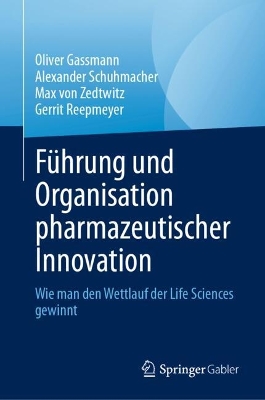 Fuehrung und Organisation pharmazeutischer Innovation