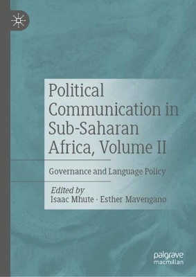 Political Communication in Sub-Saharan Africa, Volume II