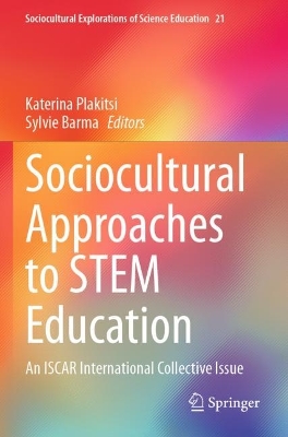 Sociocultural Approaches to STEM Education