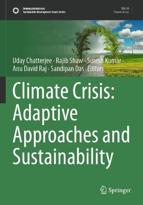 Climate Crisis: Adaptive Approaches and Sustainability