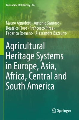 Agricultural Heritage Systems in Europe, Asia, Africa, Central and South America