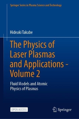 Physics of Laser Plasmas and Applications - Volume 2