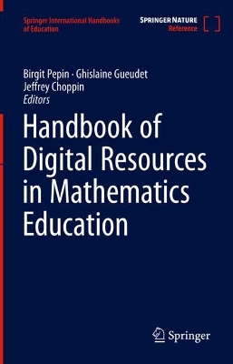 Handbook of Digital Resources in Mathematics Education (In 2 volumes)