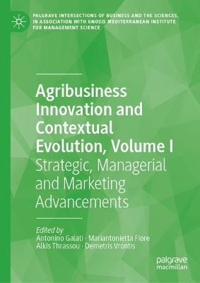 Agribusiness Innovation and Contextual Evolution, Volume I