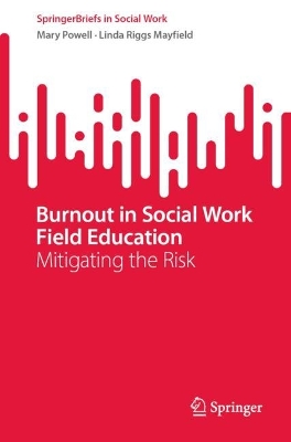 Burnout in Social Work Field Education