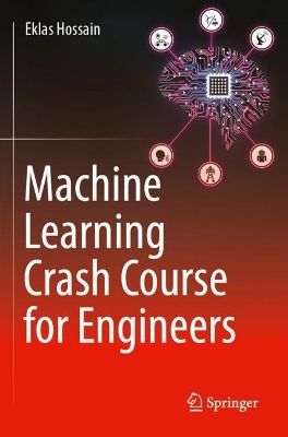 Machine Learning Crash Course for Engineers