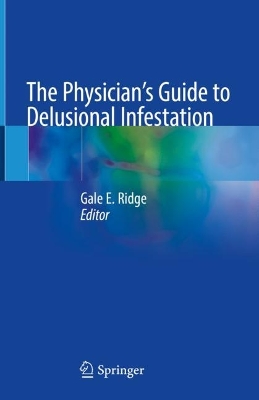 The Physician's Guide to Delusional Infestation