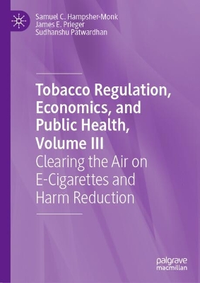 Tobacco Regulation, Economics, and Public Health, Volume III