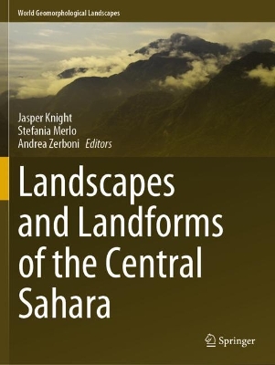 Landscapes and Landforms of the Central Sahara