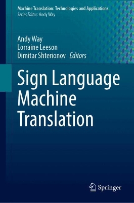 Sign Language Machine Translation