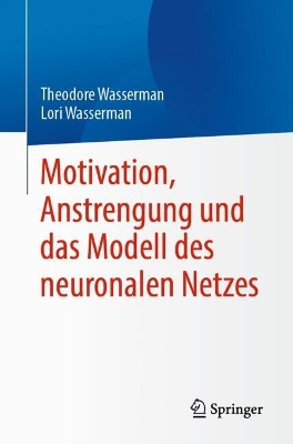 Motivation, Anstrengung und das Modell des neuronalen Netzes
