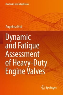 Dynamic and Fatigue Assessment of Heavy-Duty Engine Valves