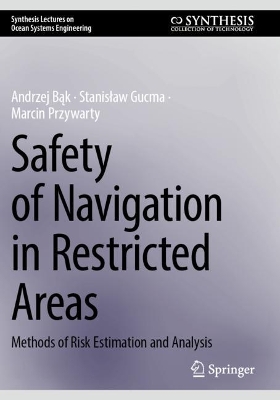 Safety of Navigation in Restricted Areas