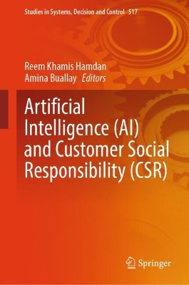 Artificial Intelligence (AI) and Customer Social Responsibility (CSR)