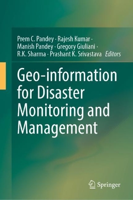 Geo-information for Disaster Monitoring and Management