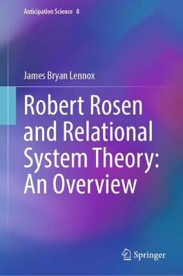 Robert Rosen and Relational System Theory: An Overview