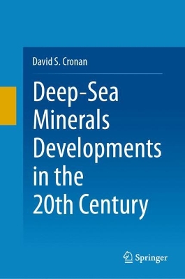 A Deep-Sea Minerals Developments in the 20th Century