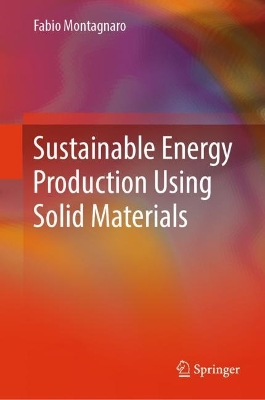 Sustainable Energy Production of Energy Using Solid Materials