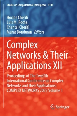 Complex Networks & Their Applications XII