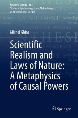 Scientific Realism and Laws of Nature: A Metaphysics of Causal Powers
