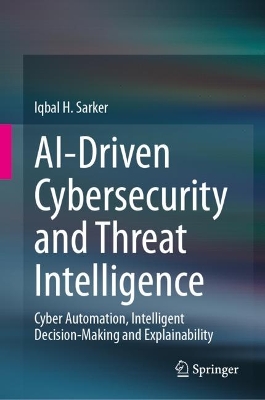 AI-Driven Cybersecurity and Threat Intelligence