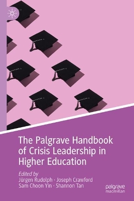 Palgrave Handbook of Crisis Leadership in Higher Education