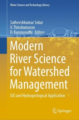 Modern River Science for Watershed Management