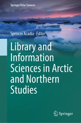 Library and Information Sciences in Arctic and Northern Studies