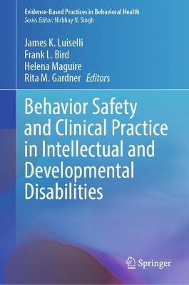 Behavior Safety and Clinical Practice in Intellectual and Developmental Disabilities