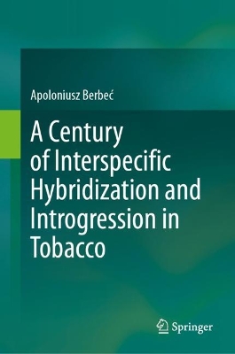 Century of Interspecific Hybridization and Introgression in Tobacco