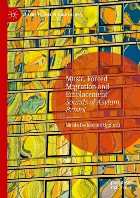 Music, Forced Migration and Emplacement