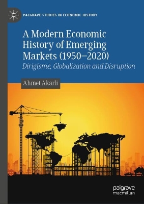 Modern Economic History of Emerging Markets (1950-2020)