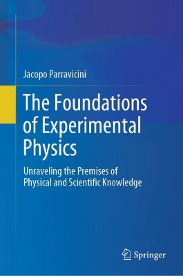 The Foundations of Experimental Physics