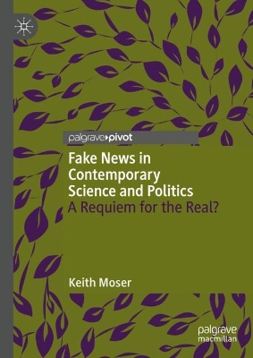 Fake News in Contemporary Science and Politics