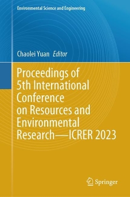 Proceedings of 5th International Conference on Resources and Environmental Research-ICRER 2023