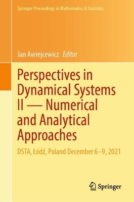 Perspectives in Dynamical Systems II - Numerical and Analytical Approaches