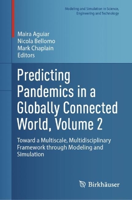 Predicting Pandemics in a Globally Connected World, Volume 2